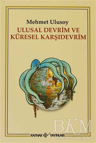 Ulusal Devrim ve Küresel Karşıdevrim - 1