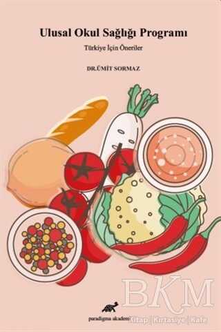 Ulusal Okul Sağlığı Programı - Paradigma Akademi Yayınları