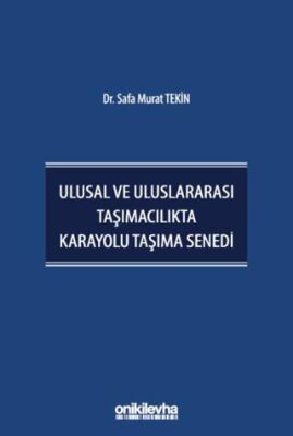 Ulusal ve Uluslararası Taşımacılıkta Karayolu Taşıma Senedi - 1