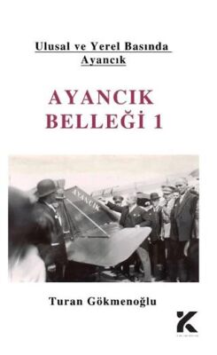 Ulusal Ve Yerel Basımda Ayancık - Ayancık Belleği 1 - 1