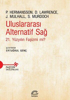 Uluslararası Alternatif Sağ - 21. Yüzyılın Faşizmi mi? - 1