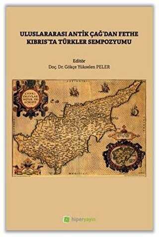 Uluslararası Antik Çağ’dan Fethe Kıbrıs’ta Türkler Sempozyumu