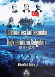 Uluslararası Antlaşmalar ve İlişkilerimizin Belgeleri 1936-1952 - Sonçağ Yayınları