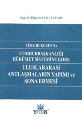 Uluslararası Antlaşmaların Yapımı ve Sona Ermesi - 1
