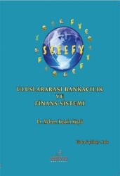 Uluslararası Bankacılık ve Finans Sistemi - Astana Yayınları