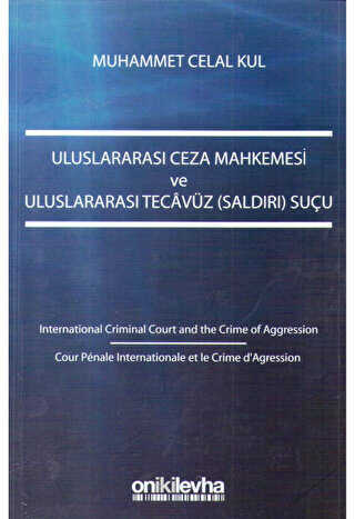 Uluslararası Ceza Mahkemesi ve Uluslararası Tecavüz Saldırı Suçu