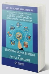 Uluslararası Finansal Raporlama Standardı Ufrs 4’ten Ufrs 17’ye Sigorta Sözleşmeleri Standardı Kap - Efe Akademi Yayınları
