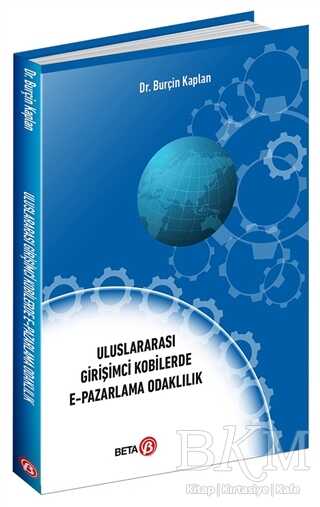 Uluslararası Girişimci Kobilerde E-Pazarlama Odaklılık - 1