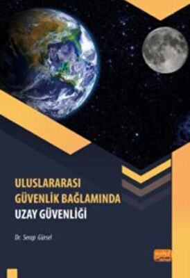 Uluslararası Güvenlik Bağlamında Uzay Güvenliği - 1