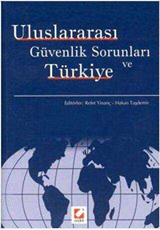 Uluslararası Güvenlik Sorunları ve Türkiye - Seçkin Yayıncılık