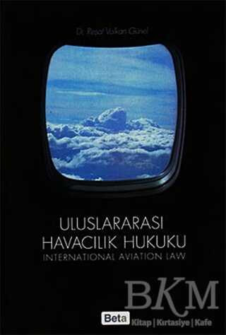 Uluslararası Havacılık Hukuku - 1