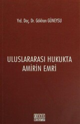 Uluslararası Hukukta Amirin Emri - On İki Levha Yayınları