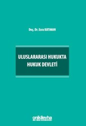 Uluslararası Hukukta Hukuk Devleti - On İki Levha Yayınları