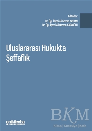 Uluslararası Hukukta Şeffaflık - On İki Levha Yayınları