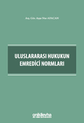 Uluslararası Hukukun Emredici Normları - On İki Levha Yayınları