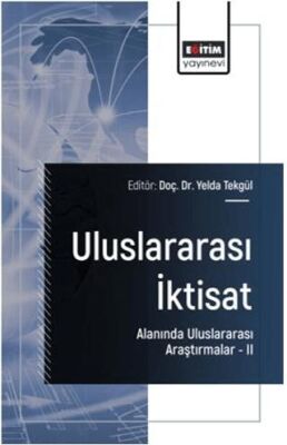 Uluslararası İktisat Alanında Uluslararası Araştırmalar – II - 1
