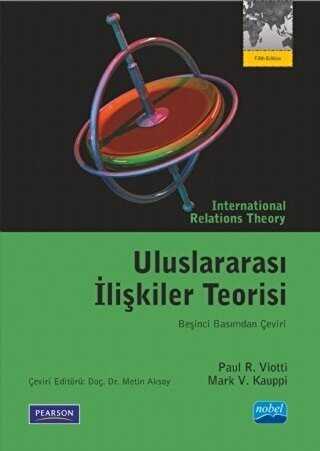 Uluslararası İlişkiler Teorisi - Nobel Akademik Yayıncılık