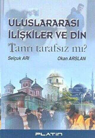 Uluslararası İlişkiler ve Din - Barış Platin Yayınları