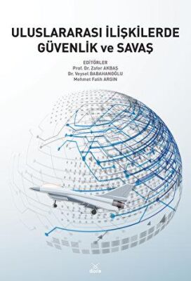 Uluslararası İlişkilerde Güvenlik ve Savaş - 1
