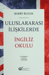 Uluslararası İlişkilerde İngiliz Okulu - Uluslararası İlişkiler Kütüphanesi