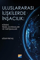 Uluslararası İlişkilerde İnşacılık: Kökeni, Temel Kavramları ve Araştırmaları - Siyasal Kitabevi