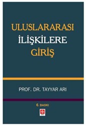 Uluslararası İlişkilere Giriş - Ekin Basım Yayın