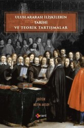 Uluslararası İlişkilerin Tarihi ve Teorik Tartışmalar - 2