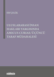 Uluslararası İnsan Hakları Yargısında Amicus Curiae - Üçüncü Taraf Müdahalesi - On İki Levha Yayınları