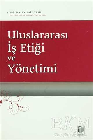 Uluslararası İş Etiği ve Yönetimi - Adalet Yayınevi