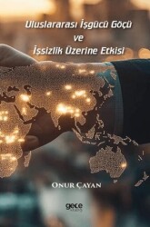 Uluslararası İşgücü Göçü ve İşsizlik Üzerine Etkisi - Gece Kitaplığı