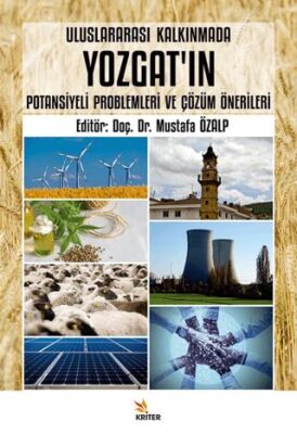 Uluslararası Kalkınmada Yozgat`ın Potansiyeli Problemleri ve Çözüm Önerileri - 1