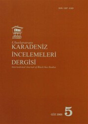 Uluslararası Karadeniz İncelemeleri Dergisi - İnternational Journal of Black Sea Studies Sayı: 5 - Serander Yayınları