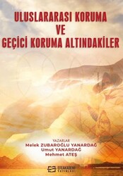 Uluslararası Koruma ve Geçici Koruma Altındakiler - Efe Akademi Yayınları