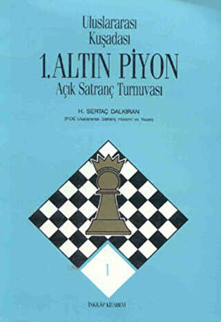 Uluslararası Kuşadası 1. Altın Piyon Açık Satranç Turnuvası