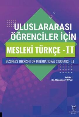 Uluslararası Öğrenciler için Mesleki Türkçe - II - 1
