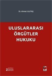 Uluslararası Örgütler Hukuku - Adalet Yayınevi