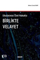 Uluslararası Özel Hukukta - Birlikte Velayet - 2