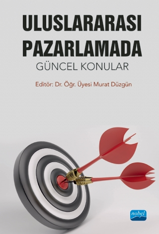 Uluslararası Pazarlamada Güncel Konular - Nobel Akademik Yayıncılık