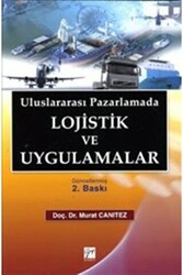 Uluslararası Pazarlamada Lojistik ve Uygulamalar - Gazi Kitabevi