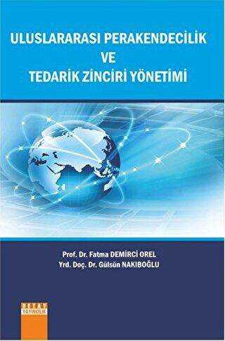 Uluslararası Perakendecilik ve Tedarik Zinciri Yönetimi - Detay Yayıncılık