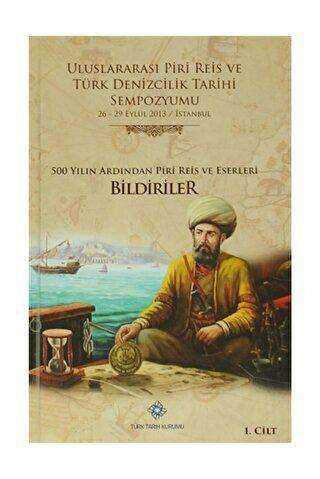Uluslararası Piri Reis ve Türk Denizcilik Tarihi Sempozyumu 6 Cilt Takım
