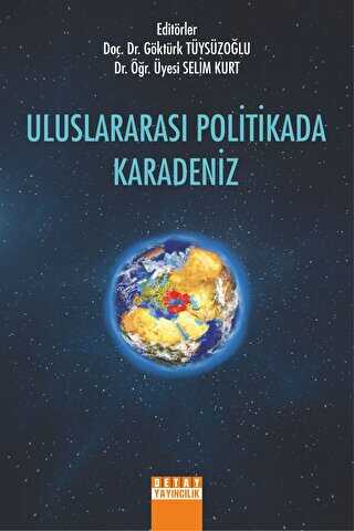 Uluslararası Politikada Karadeniz - Detay Yayıncılık