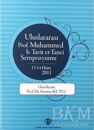 Uluslararası Prof. Muhammed B. Tavit Et-Tanci Sempozyumu - Türkiye Diyanet Vakfı Yayınları