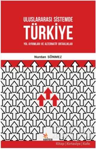 Uluslararası Sistemde Türkiye - Kriter Yayınları