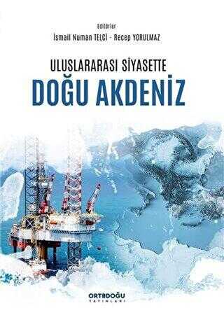 Uluslararası Siyasette Doğu Akdeniz - Ortadoğu Yayınları