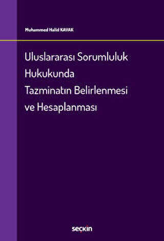 Uluslararası Sorumluluk Hukukunda Tazminatın Belirlenmesi ve Hesaplanması - 1