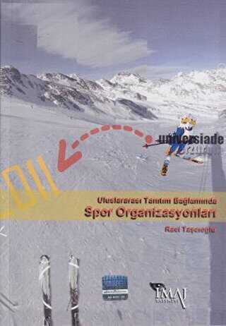 Uluslararası Tanıtım Bağlamında Spor Organizasyonları - İmaj Yayıncılık