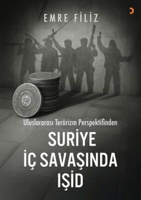 Uluslararası Terörizm Perspektifinden Suriye İç Savaşı’ında Işid - 1
