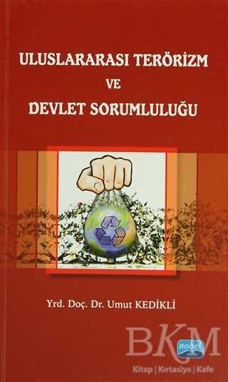 Uluslararası Terörizm ve Devlet Sorumluluğu - Nobel Akademik Yayıncılık