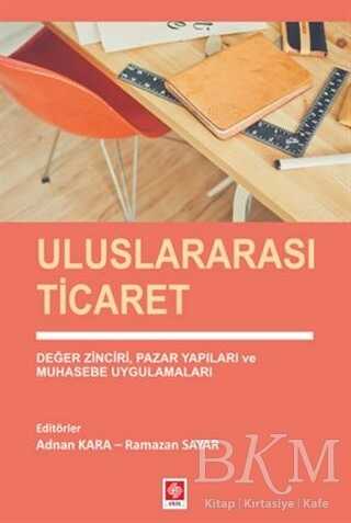 Uluslararası Ticaret - Ekin Basım Yayın